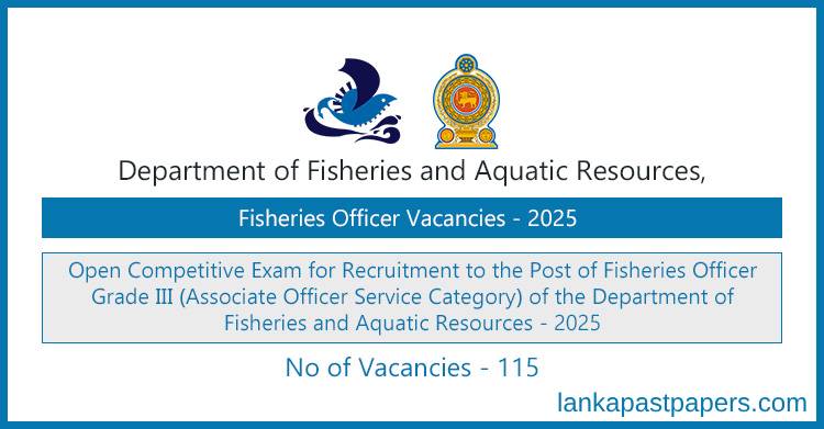 Fisheries Officer Grade III Recruitment – Open Competitive Exam 2025