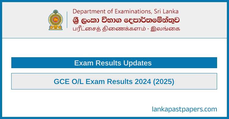 GCE O/L Results 2024 (2025) – Latest News from Department of Examinations