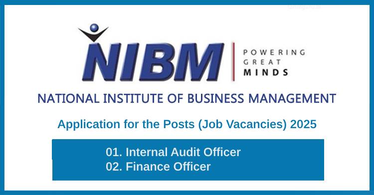 NIBM Job Vacancies 2025 – Internal Audit Officer and Finance Officer