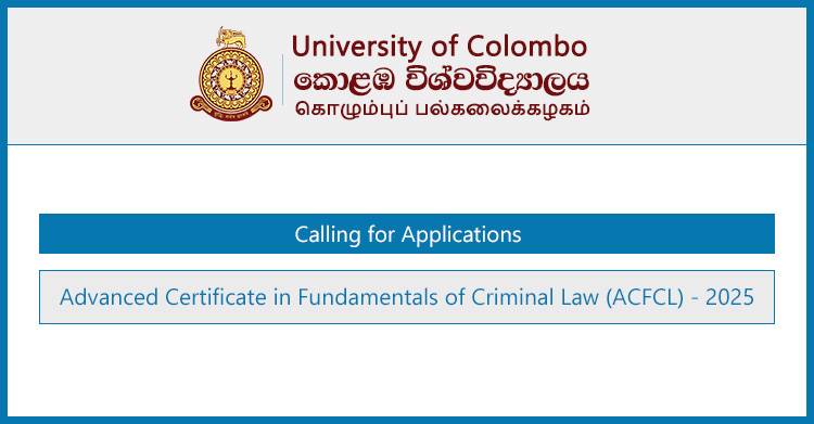 Advanced Certificate in Fundamentals of Criminal Law (ACFCL) 2025 – University of Colombo