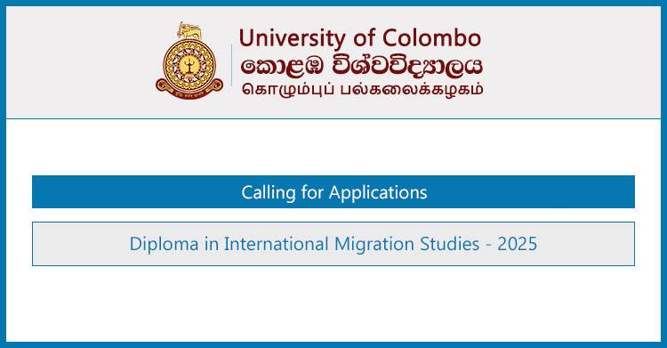 Diploma in International Migration Studies 2025 – University of Colombo – Apply Now!