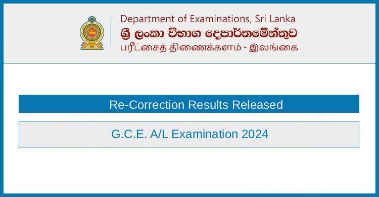 G.C.E. A/L 2024 Re-Correction Results Released – Check Now!
