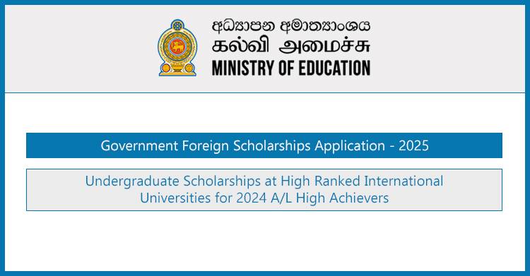 Government Foreign Scholarships 2025 – For 2024 A/L High Achievers