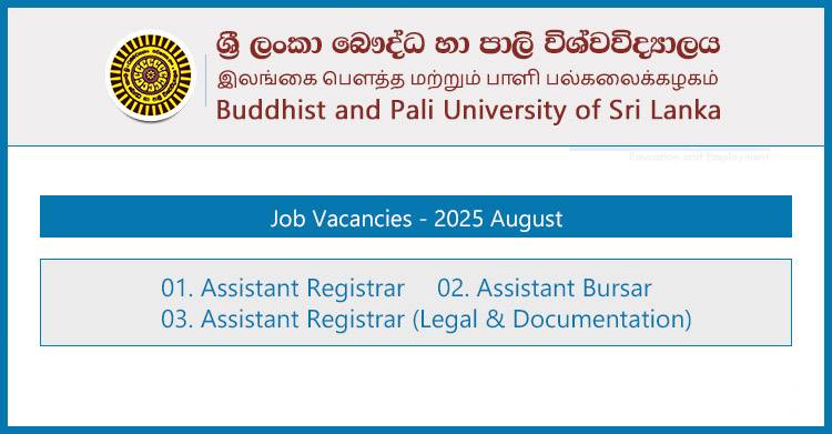 Buddhist and Pali University Vacancies 2025 – Assistant Registrar and Assistant Bursar | Apply Today!