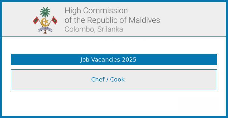 Maldives High Commission Job Vacancies 2025 – Chef / Cook