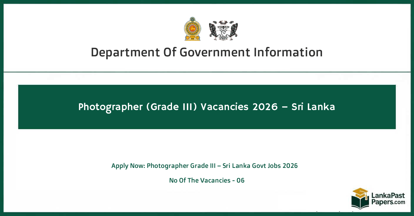 Photographer (Grade III) Vacancies 2026 – Sri Lanka