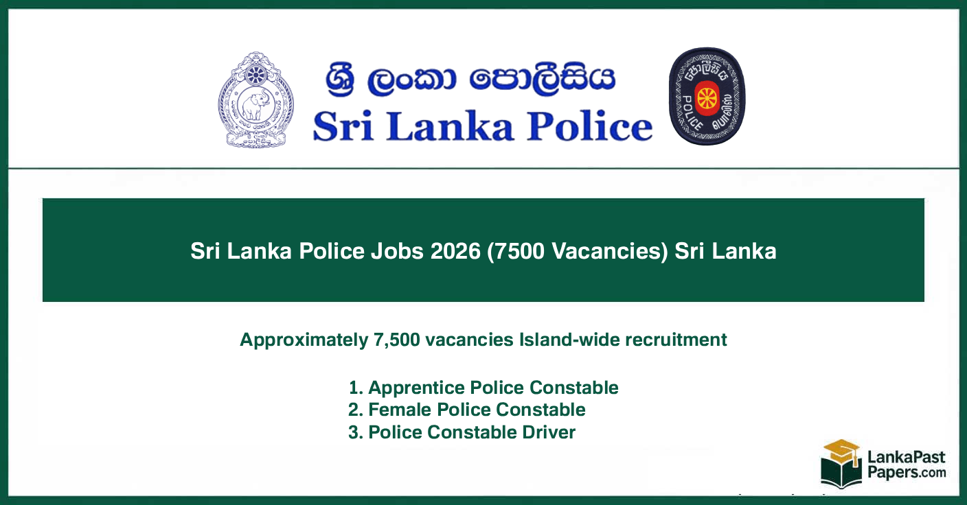 Sri Lanka Police Jobs 2026 (7500 Vacancies) Sri Lanka – Apply Online