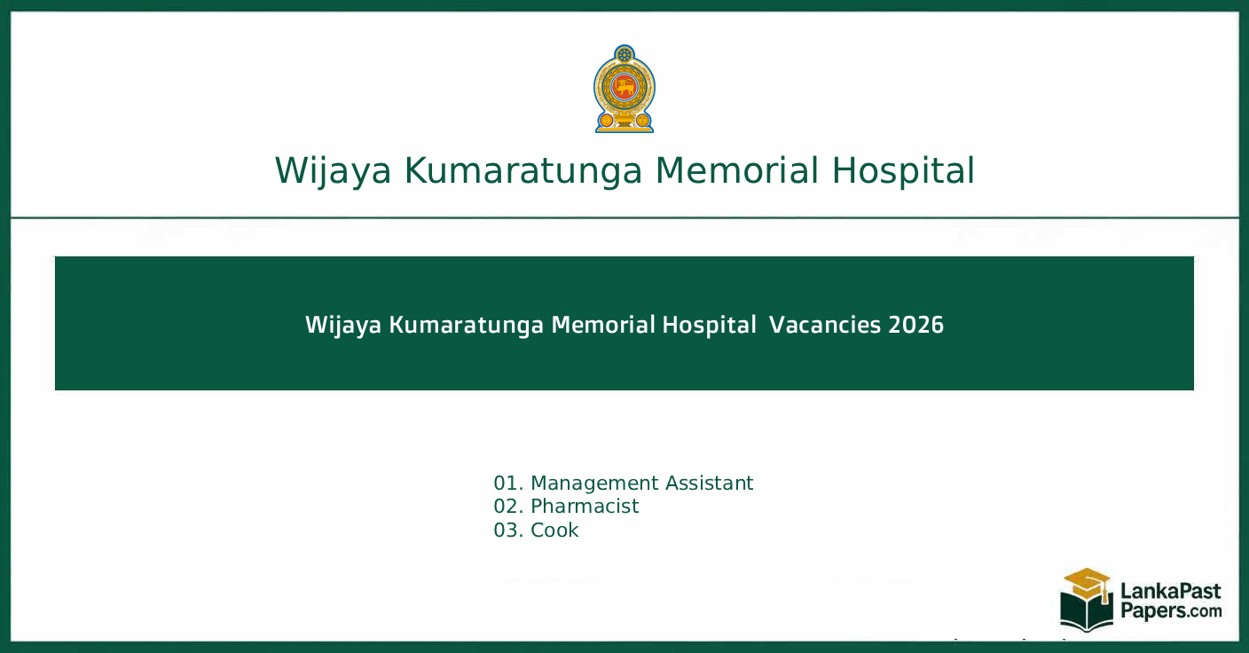 Wijaya Kumaratunga Memorial Hospital Vacancies 2026 Sri Lanka