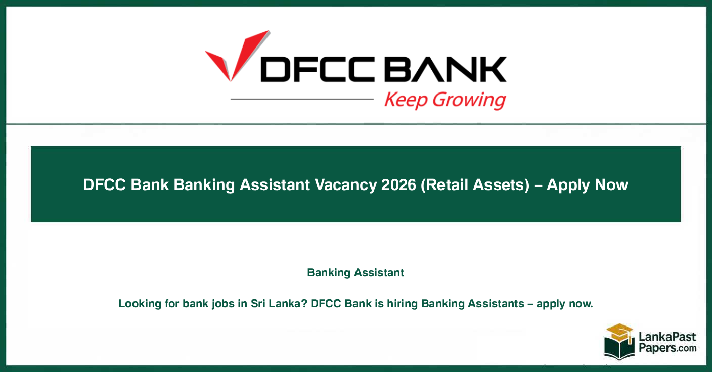 DFCC Bank Banking Assistant Vacancy 2026 (Retail Assets) – Apply Now
