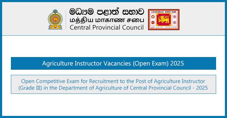 Central Province Agriculture Instructor Vacancies 2025 – Open Exam (25 Positions)