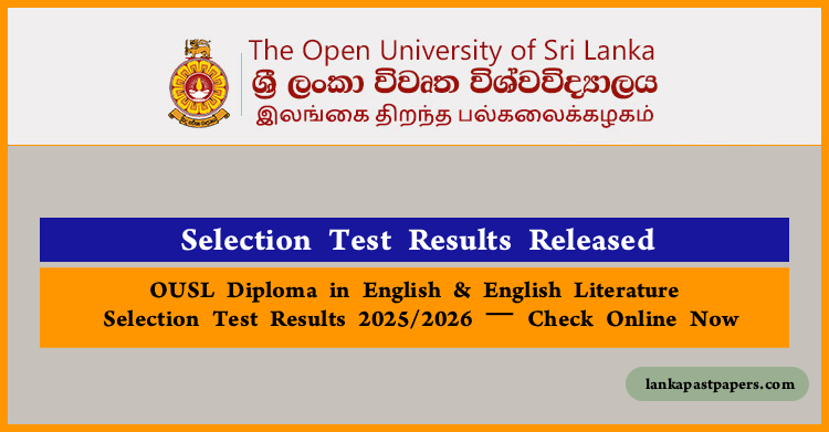 Open University of Sri Lanka (OUSL) Diploma in English and Literature Entrance Exam Result 2025/2026 Released