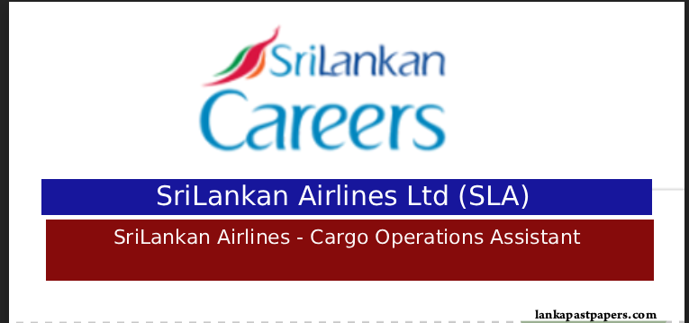 SriLankan Airlines - Cargo Operations Assistant Job 2026