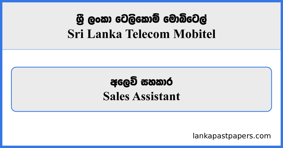 SLT Mobitel Sales Assistants Jobs 2026 | Sri Lanka Telecom Vacancies