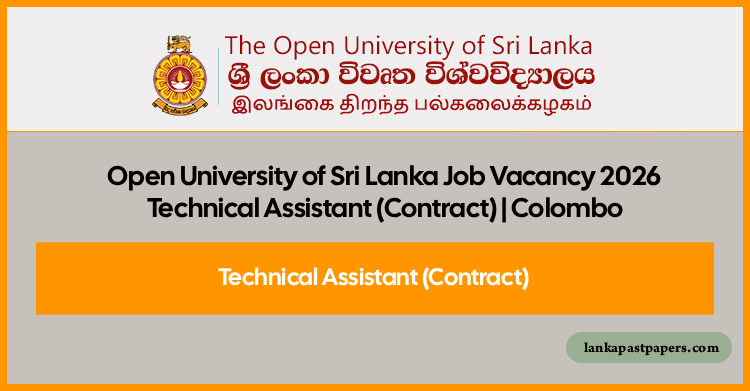 Open University of Sri Lanka Job Vacancy 2026 – Technical Assistant (Contract) | Colombo
