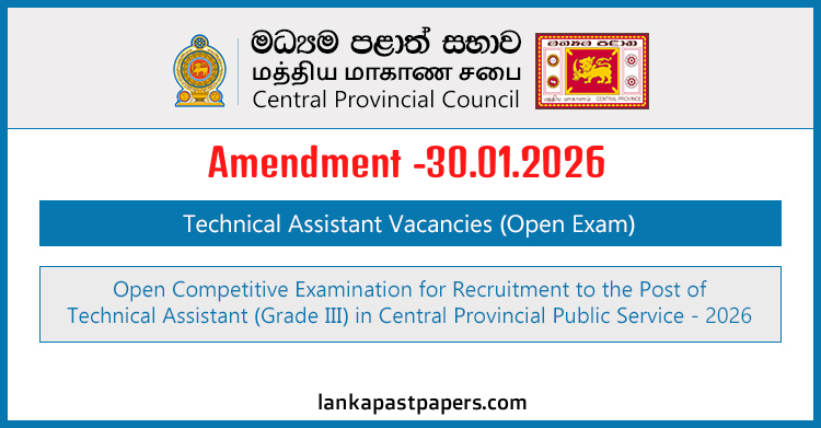 Central Province Technical Assistant Vacancies 2026 – Open Exam Amendment And Application