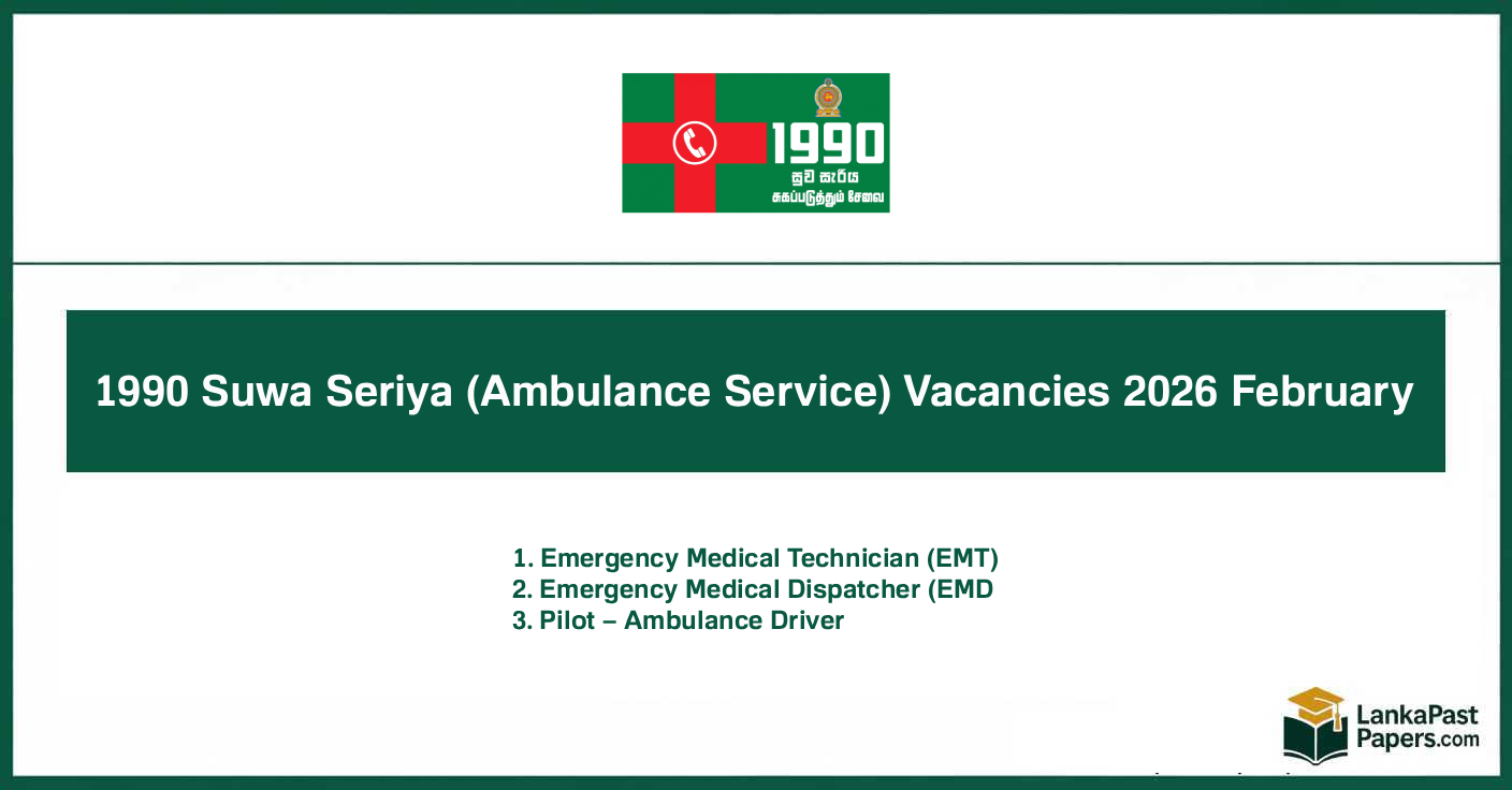 1990 Suwa Seriya Ambulance Service Vacancies 2026 – Apply EMT, EMD, Driver Jobs Before Feb 22