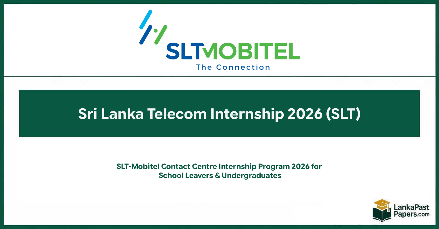 Sri Lanka Telecom (SLT) Internship 2026 – Contact Centre Vacancy | Apply Online