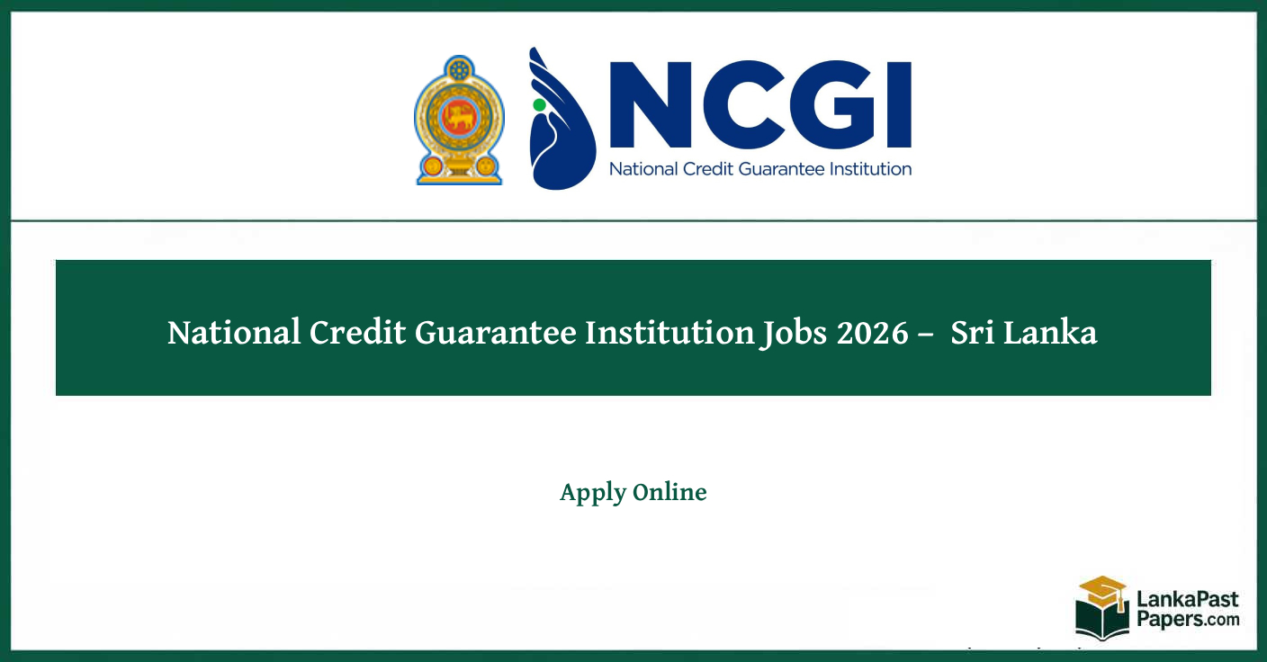 National Credit Guarantee Institution Jobs 2026 – Apply Online Sri Lanka