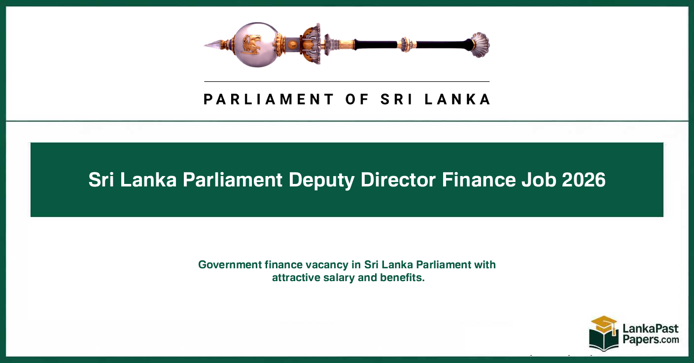 Deputy Director Finance Job 2026 Sri Lanka – Parliament of Sri Lanka Apply Now