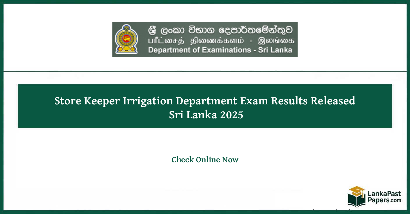 Store Keeper Irrigation Department Exam Results 2025 Released Sri Lanka