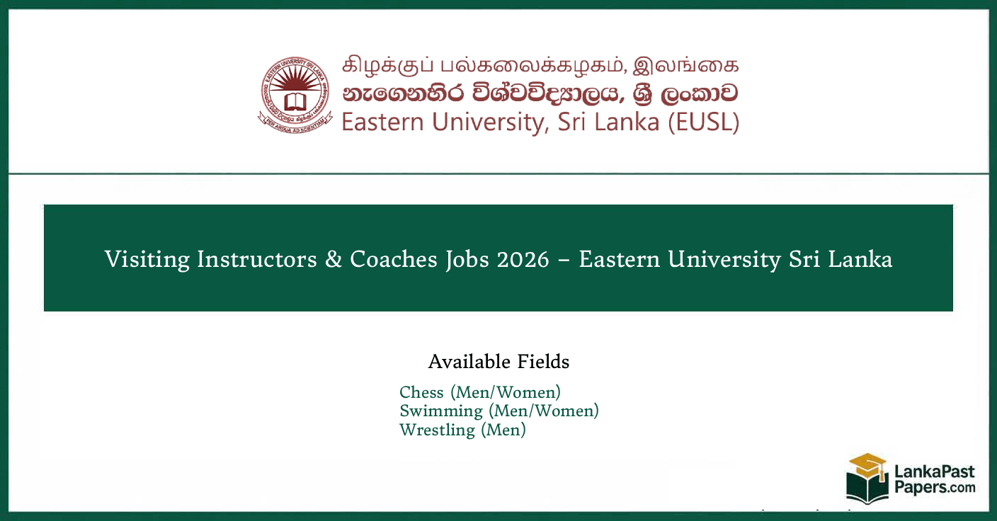 Visiting Instructors and Coaches Jobs 2026 – Eastern University Sri Lanka (Apply Now)