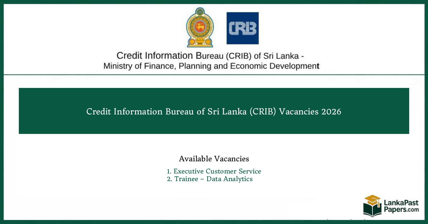 CRIB Sri Lanka Vacancies 2026 – Executive Customer Service and Trainee Data Analytics