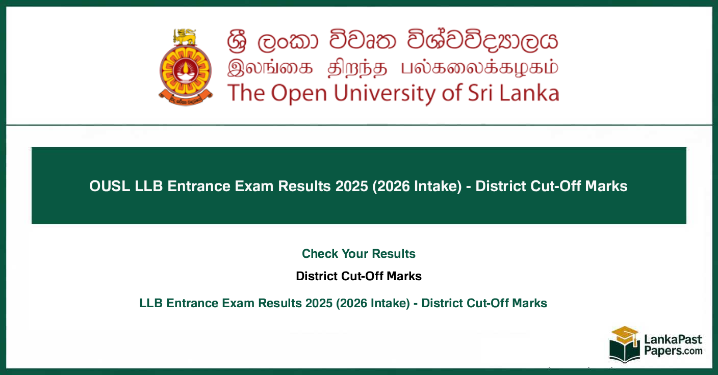 OUSL LLB Entrance Exam Results 2025 (2026 Intake) - District Cut-Off Marks