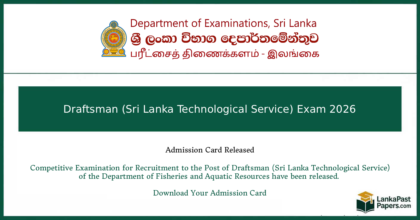 Draftsman (Sri Lanka Technological Service) Exam 2026 Admission Card Released